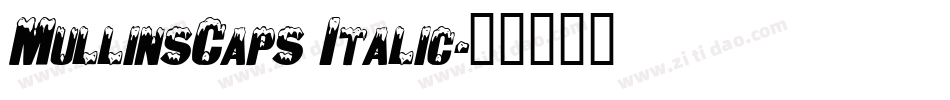 MullinsCaps Italic字体转换